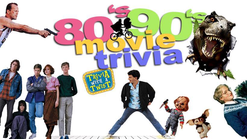 80's & 90's Movie Trivia