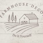 Farmhouse Décor - DIY Style