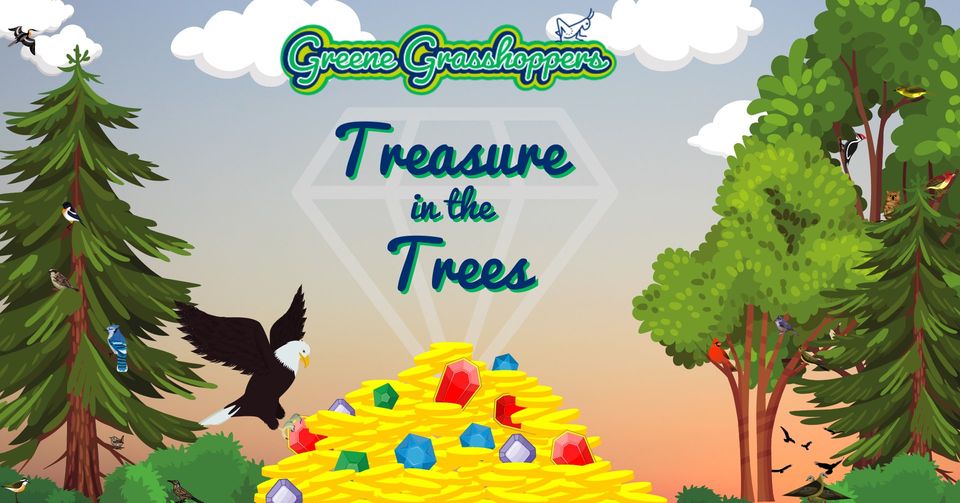 Greene Grasshoppers: Treasure in the Trees