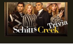 Schitt's Creek Trivia