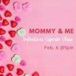 Mommy & Me Valentines Class