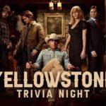 "Yellowstone" Trivia