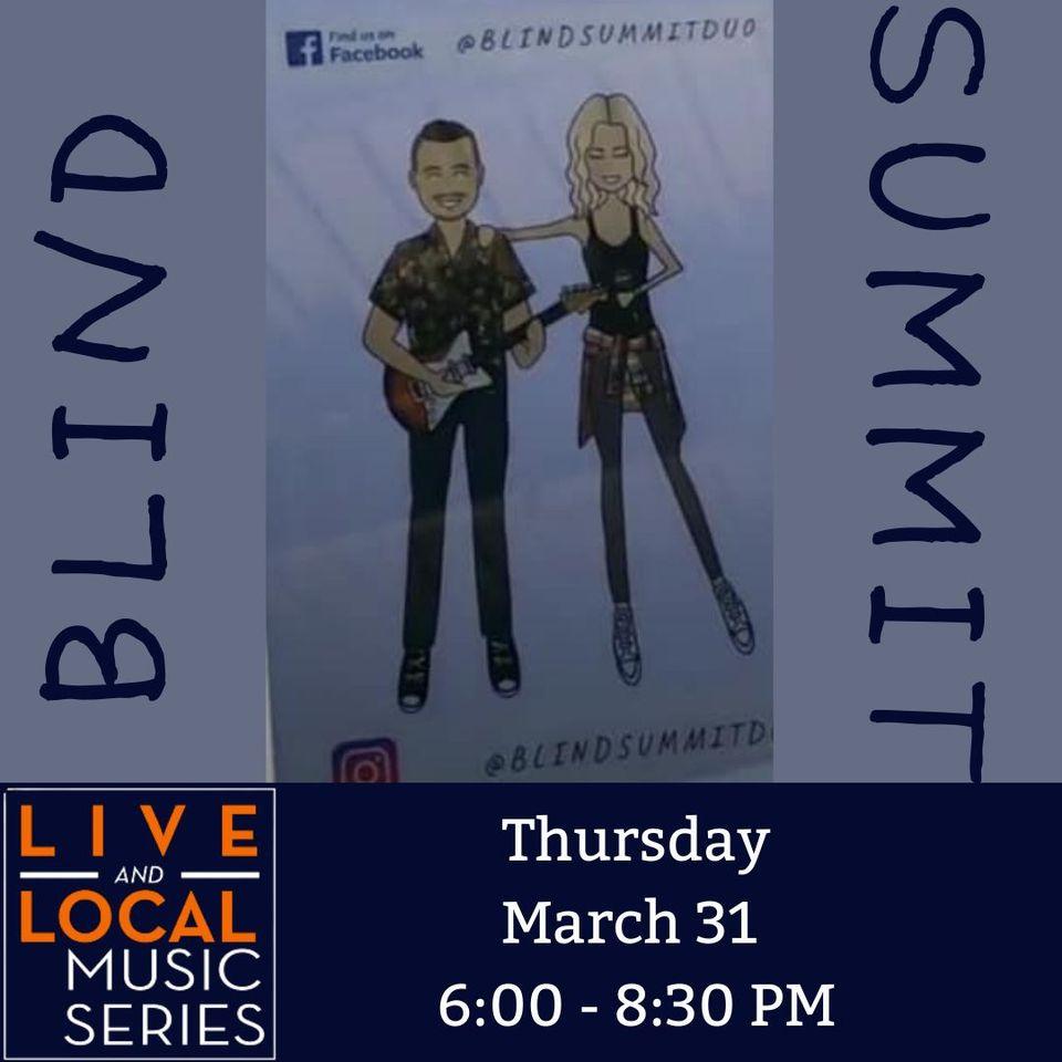 LIVE & LOCAL MUSIC SERIES w/ BLIND SUMMIT DUO!