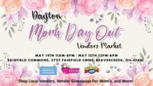 Dayton Mom's Day Out Vendor Market