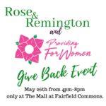 Rose & Remington and Providing for Women Give Back Event