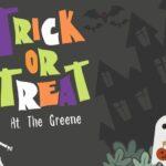 Trick or Treat at The Greene