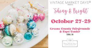 intage Market Days Dayton-Cincinnati presents, "Shiny & Bright"