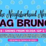 The Neighborhood Nest Drag Brunch!