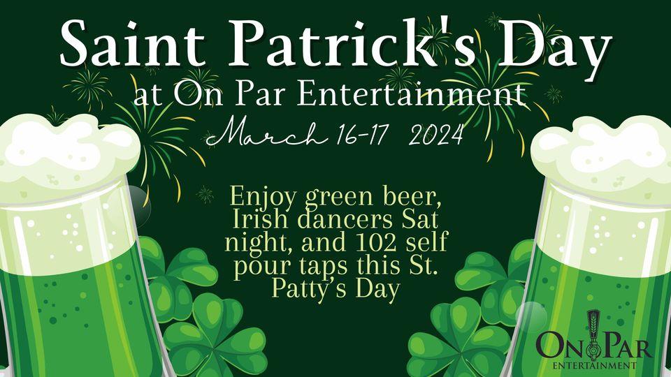 St. Patty's Day Celebration at On Par Entertainment